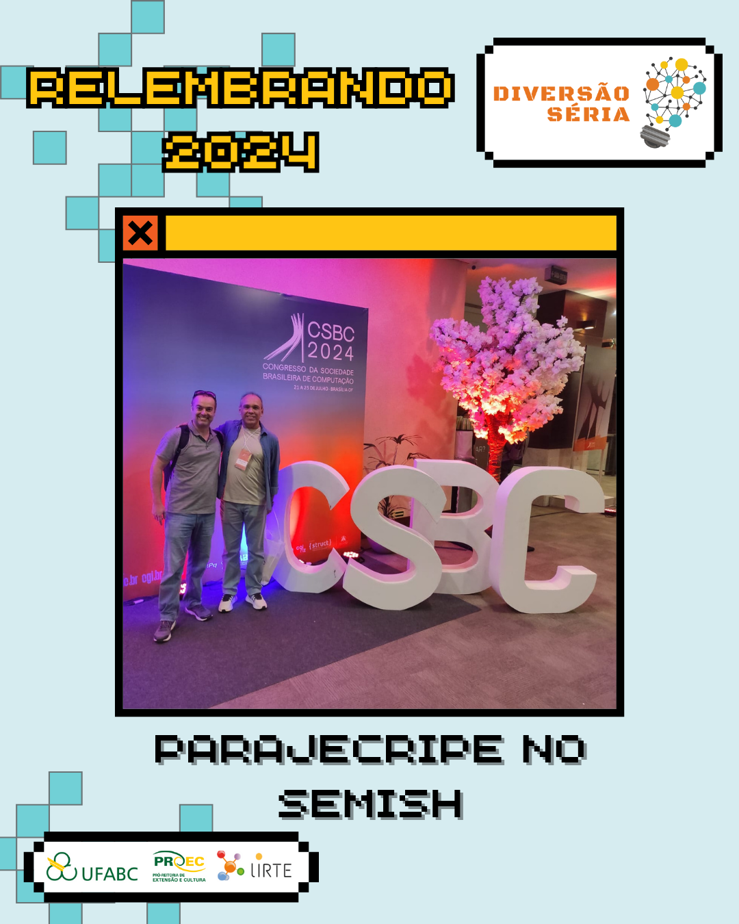 Relembrando 2024: ParaJecripe no SEMISH